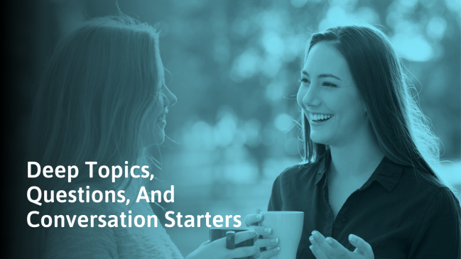 277 Deep Questions to Truly Get to Know Someone